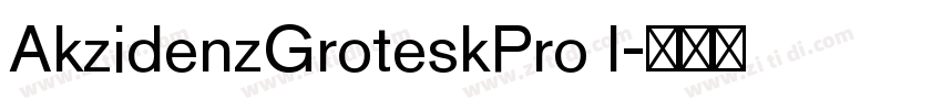 AkzidenzGroteskPro I字体转换